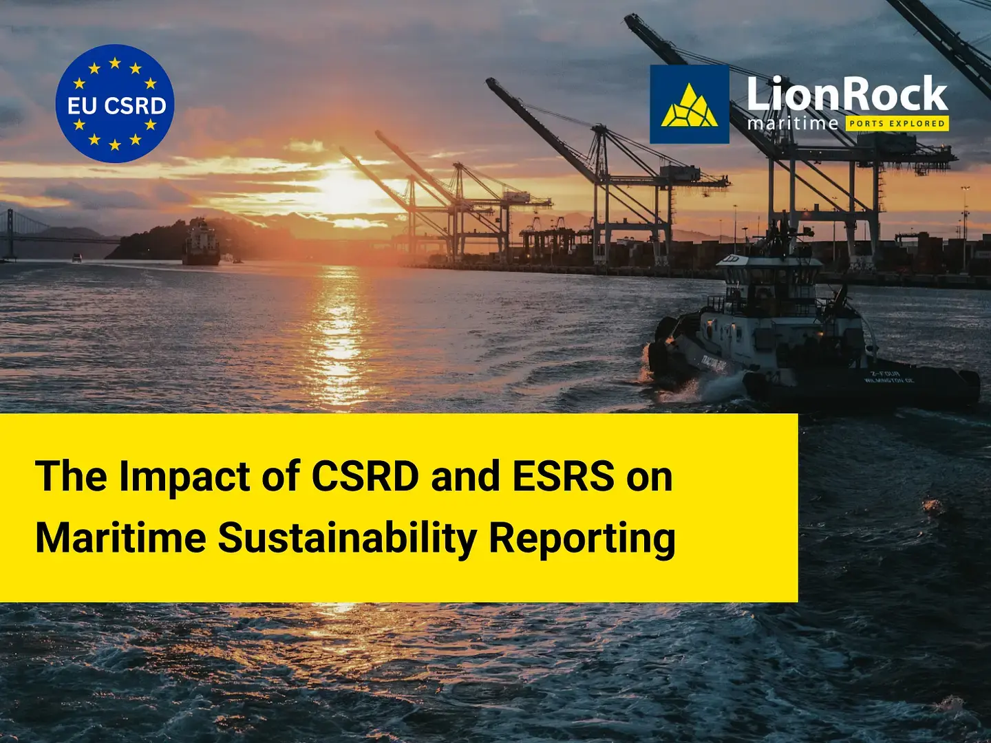 The Impact Of CSRD And ESRS On Maritime Sustainability Reporting | LionRock Maritime