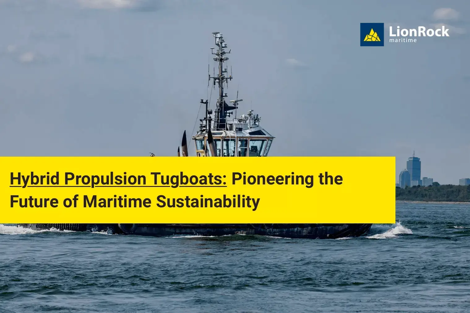 Hybrid Propulsion Tugboats: Pioneering the Future of Maritime Sustainability