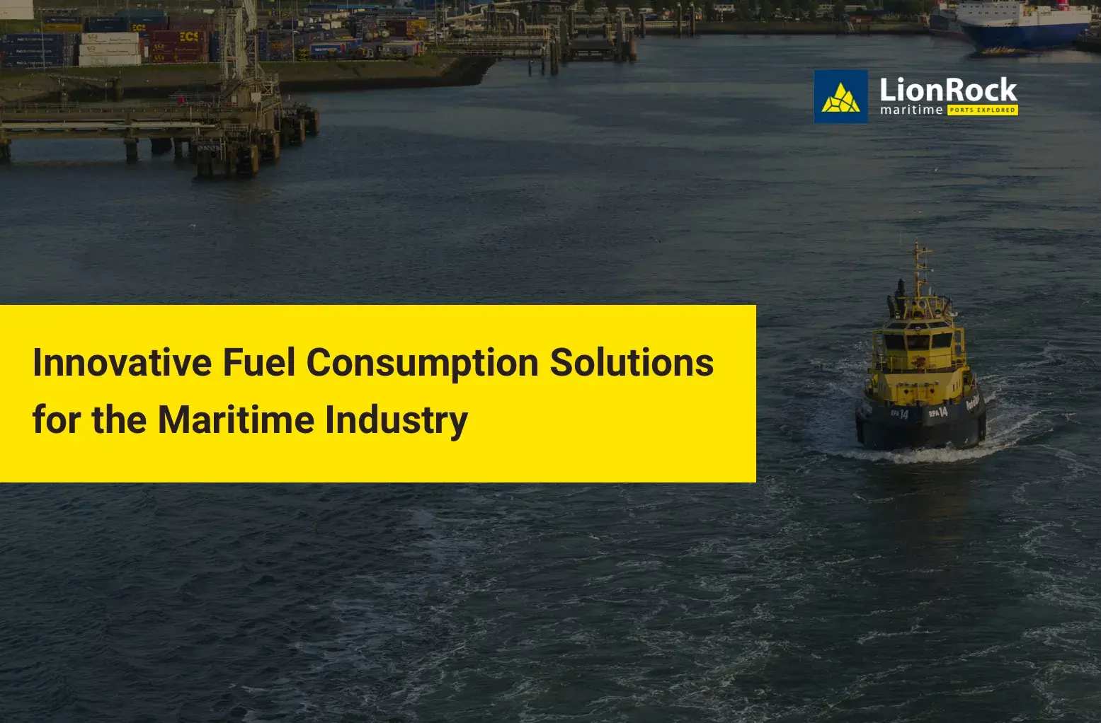 Innovative Fuel Consumption Solutions for the Maritime Industry
