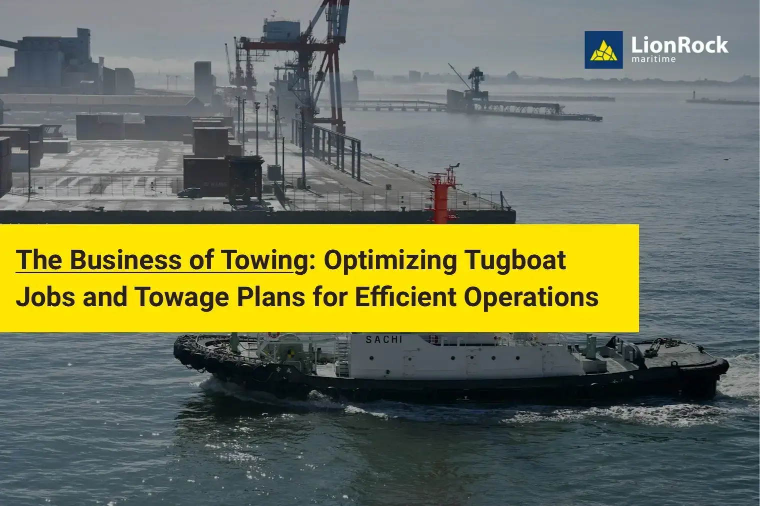 The Business of Towing: Job Costing Insights LionRock Maritime