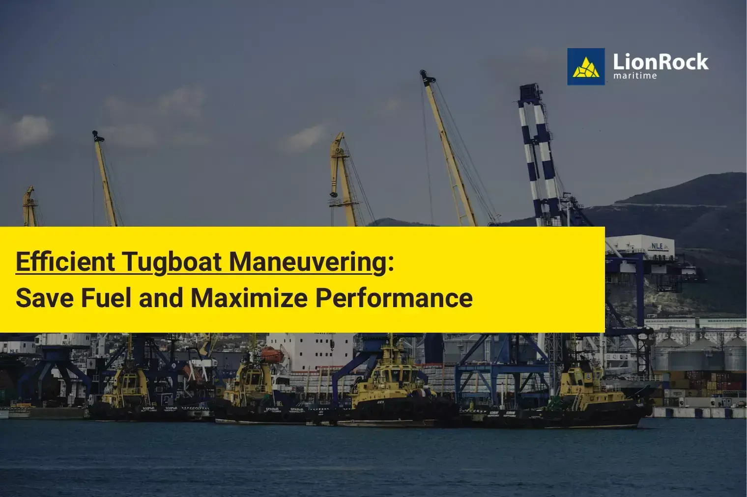 Efficient Tugboat Maneuvering: Save Fuel And Maximize Performance